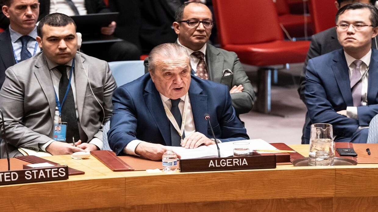 Algeria’s UN representative: Maintaining peace and security cannot be achieved with flowery words in front of cameras